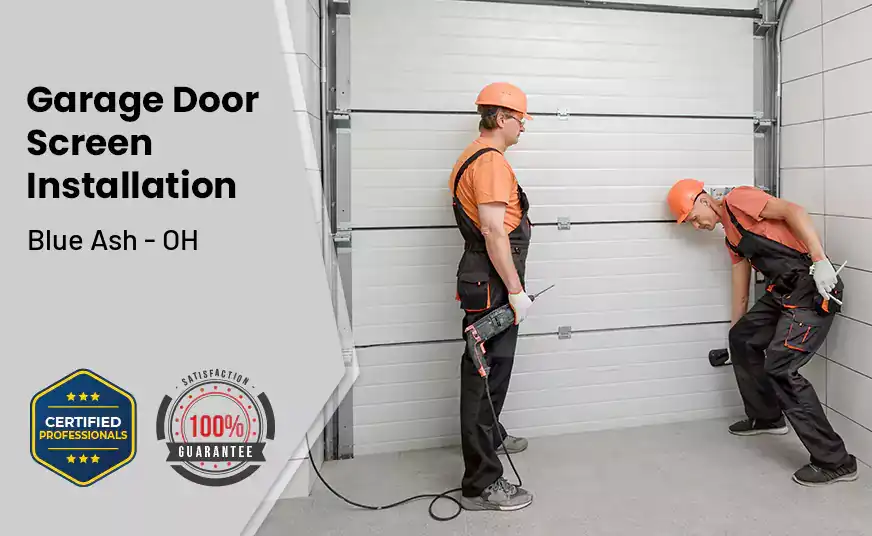 Garage Door Screen Installation Blue Ash - OH 