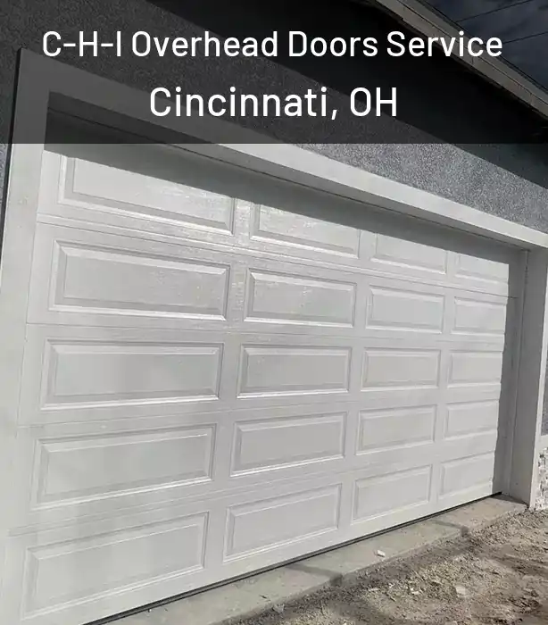  C-H-I Overhead Doors Service Cincinnati, OH