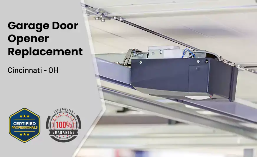 Garage Door Opener Replacement Cincinnati - OH 