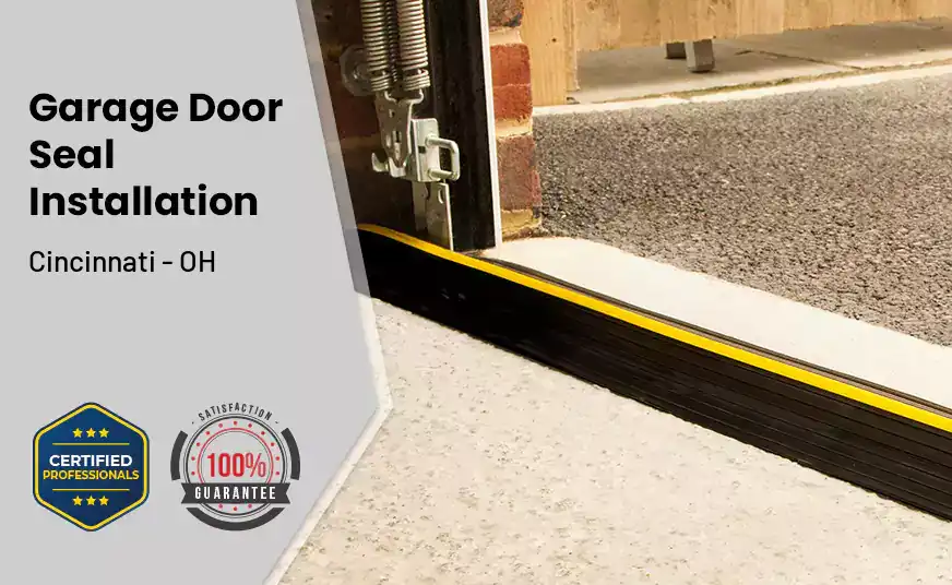 Garage Door Seal Installation  Cincinnati - OH 