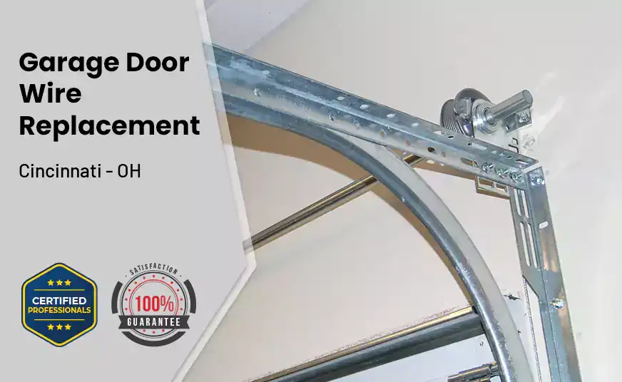 Garage Door Wire Replacement Cincinnati - OH 