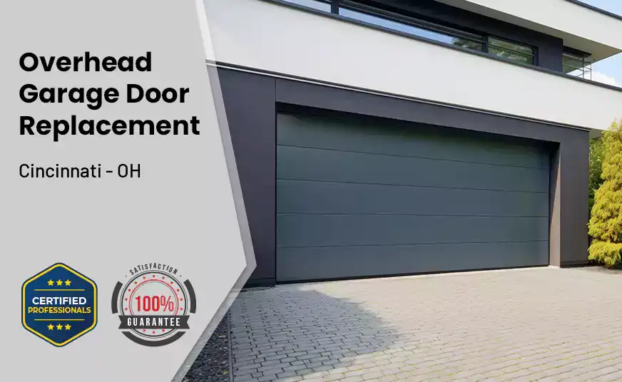 Overhead Garage Door Replacement Cincinnati - OH 