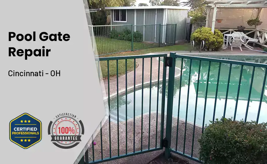 Pool Gate Repair Cincinnati - OH 