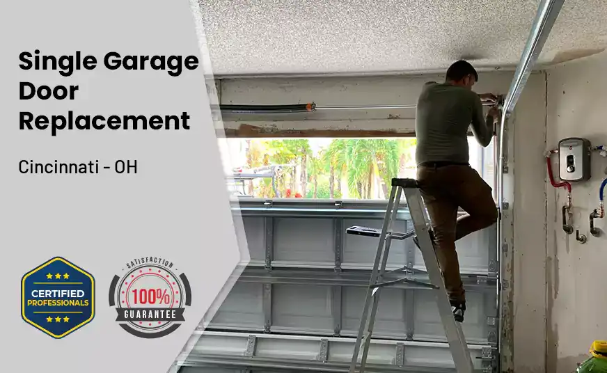 Single Garage Door Replacement Cincinnati - OH 