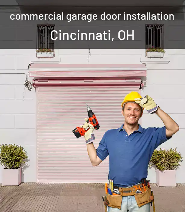  commercial garage door installation Cincinnati, OH