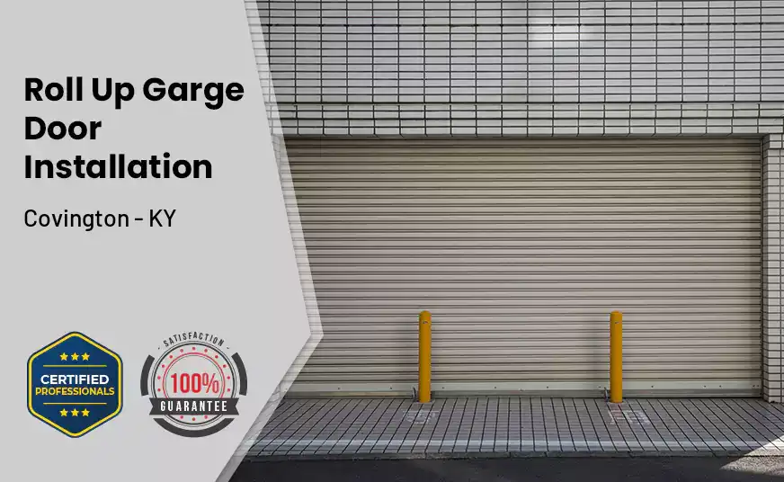 Roll Up Garage Door Installation Covington - KY 