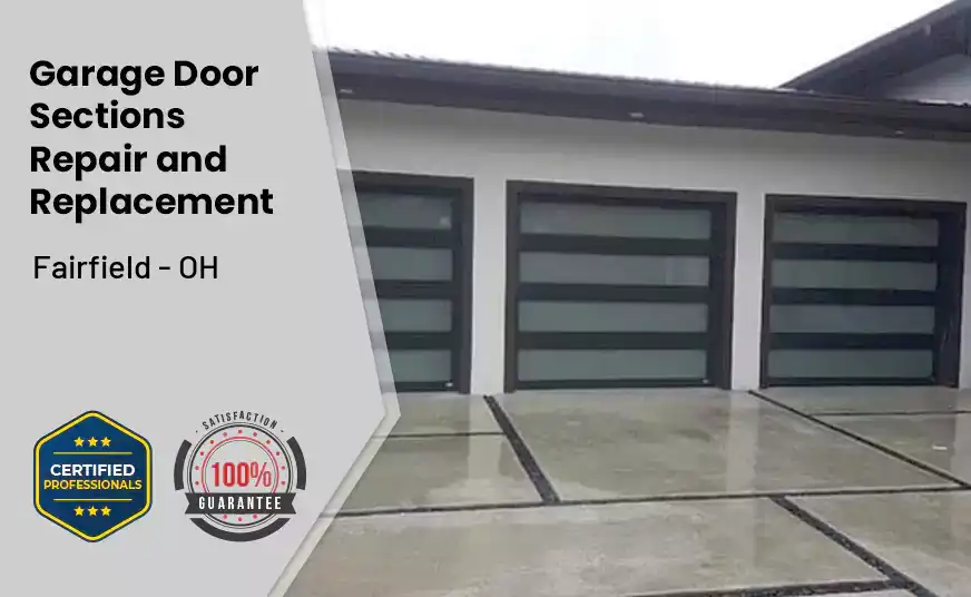 Garage Door Sections Repair and Replacement Fairfield - OH 