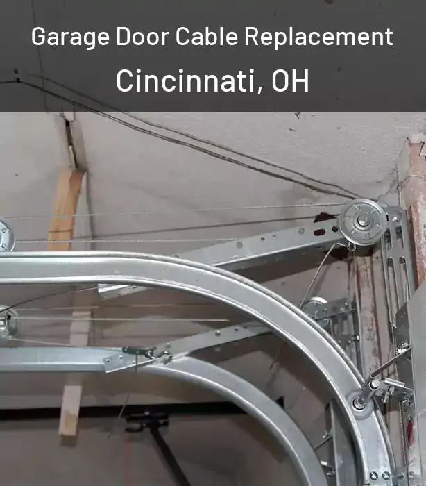  Garage Door Cable Replacement Cincinnati, OH
