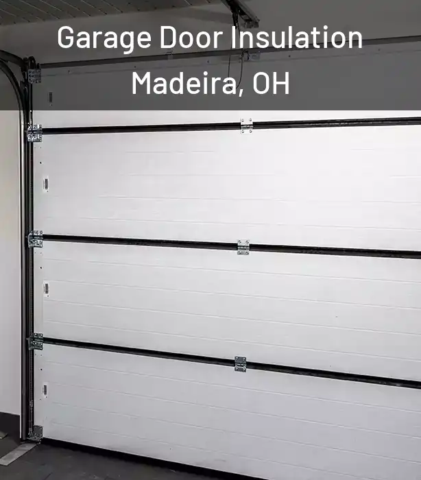  Garage Door Insulation Madeira, OH