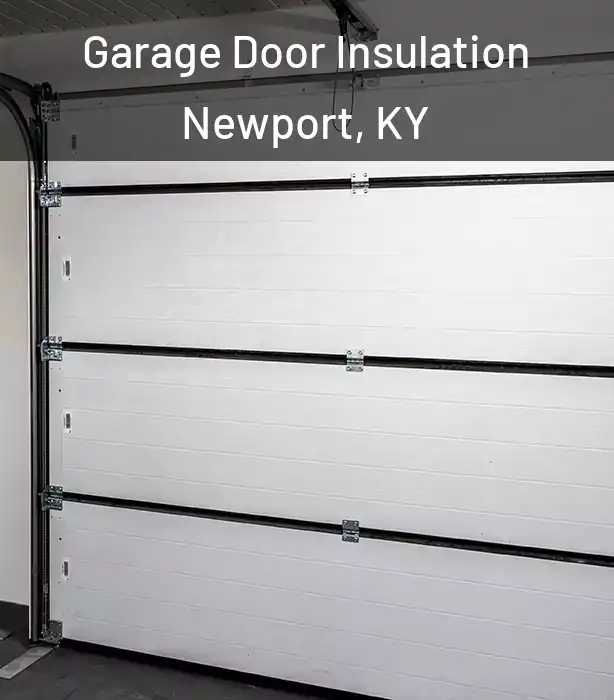  Garage Door Insulation Newport, KY