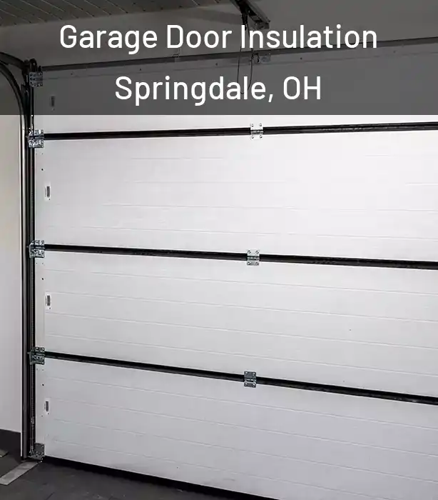  Garage Door Insulation Springdale, OH
