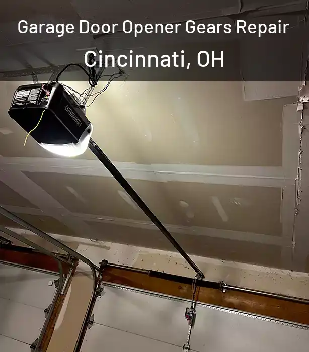  Garage Door Opener Gears Repair Cincinnati, OH