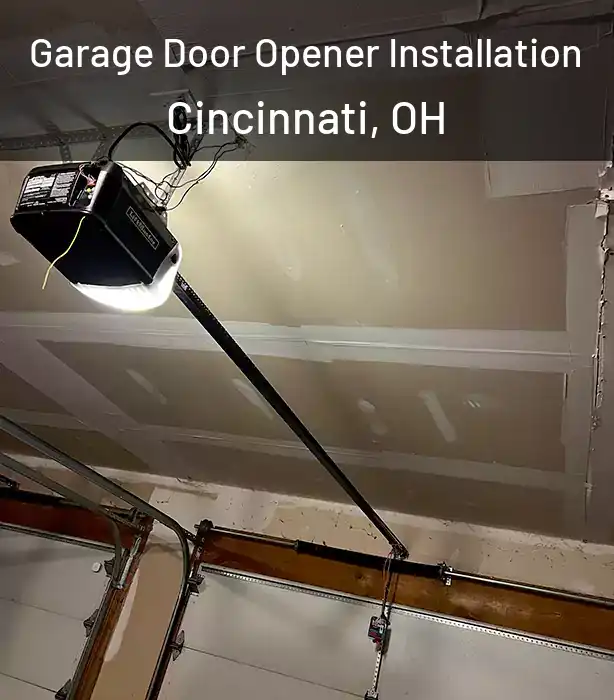  Garage Door Opener Installation Cincinnati, OH