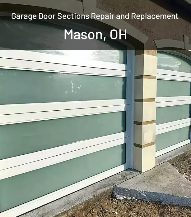  Garage Door Sections Repair and Replacement Mason, OH