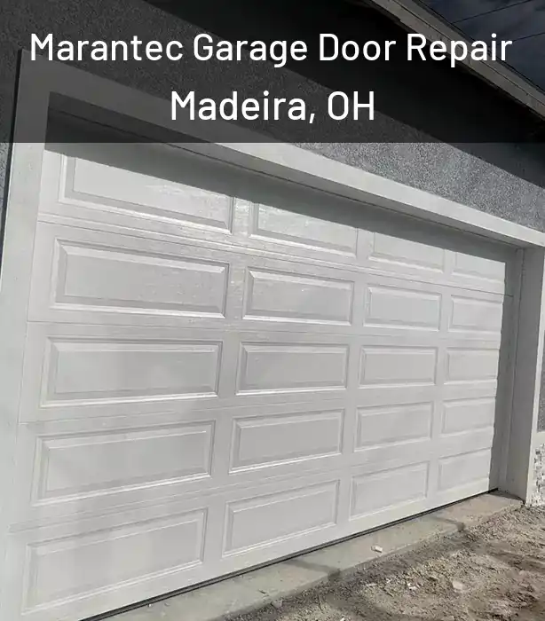  Marantec Garage Door Repair Madeira, OH