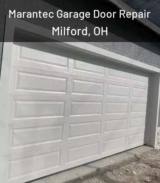  Marantec Garage Door Repair Milford, OH