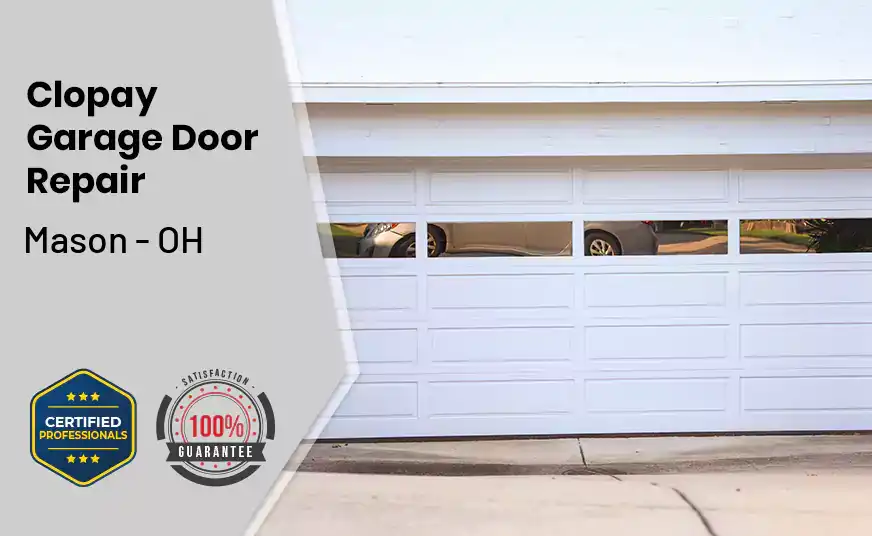 Clopay Garage Door Repair Mason - OH 