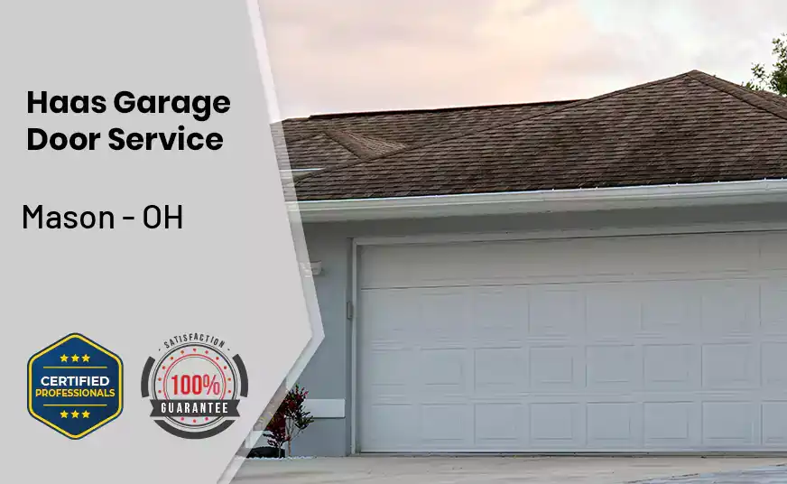 Haas Garage Door Service Mason - OH 