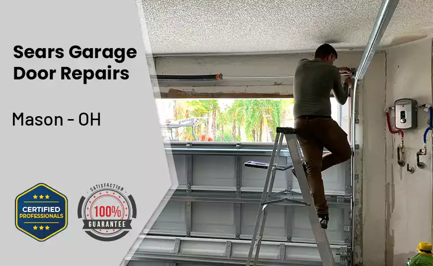 Sears Garage Door Repairs Mason - OH 