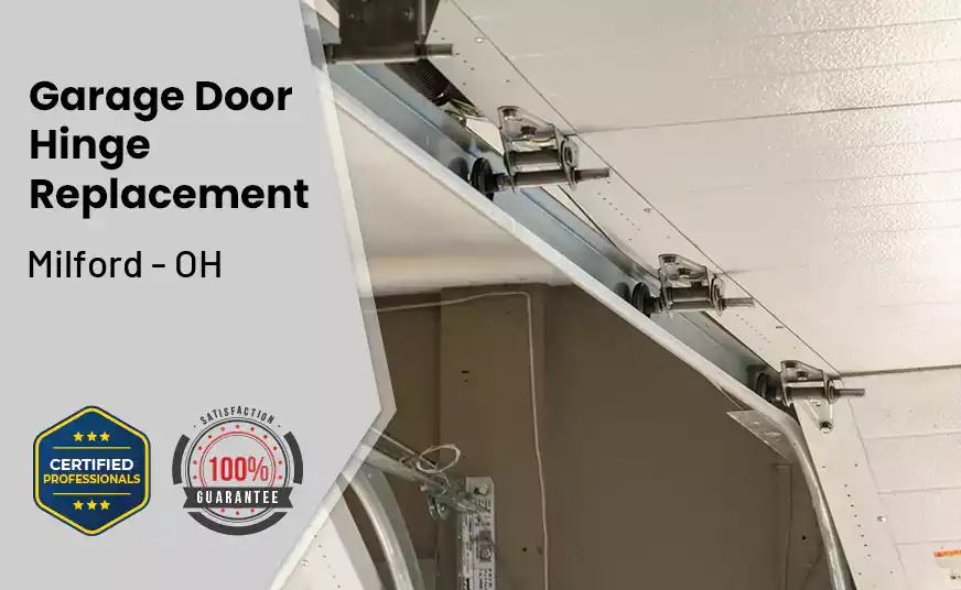 Garage Door Hinge Replacement Milford - OH 