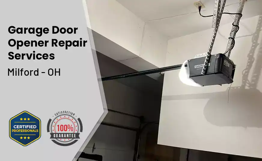 Garage Door Opener Repair Services Milford - OH 