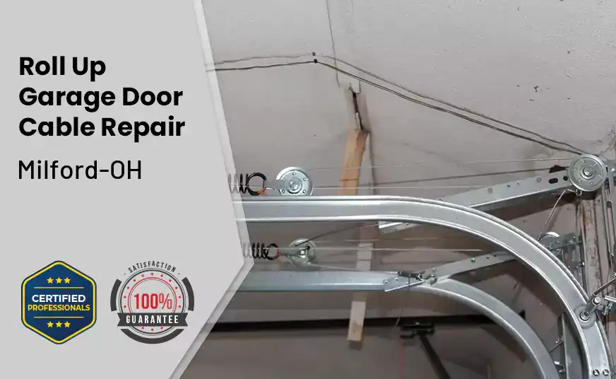 Roll Up Garage Door Cable Repair Milford-OH 