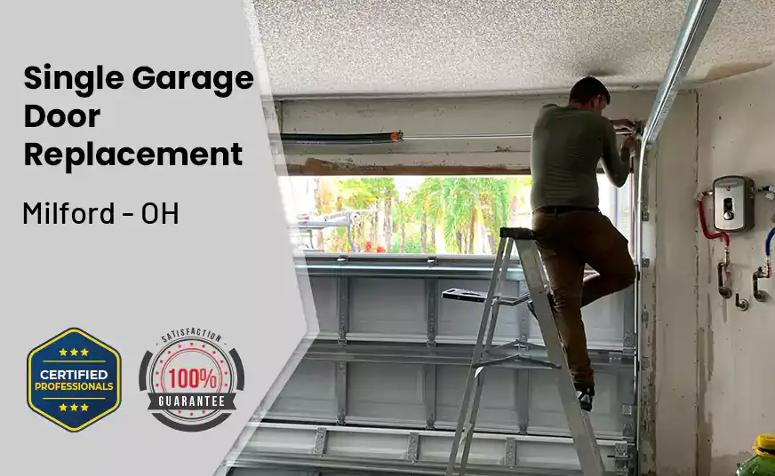 Single Garage Door Replacement Milford - OH 