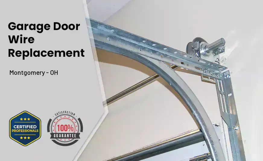 Garage Door Wire Replacement Montgomery - OH 