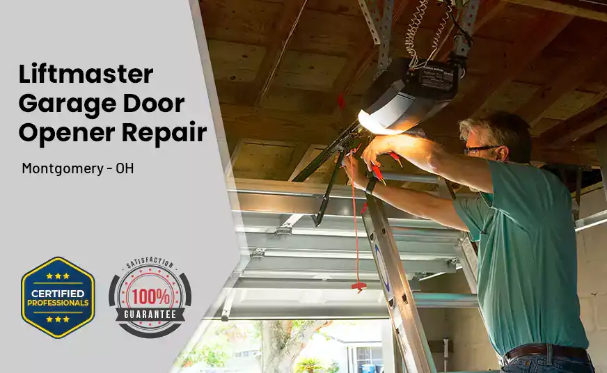Liftmaster Garage Door Opener Repair Montgomery - OH 