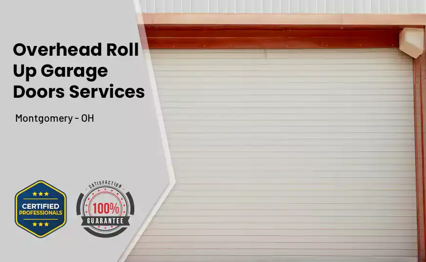 Overhead Roll Up Door Montgomery - OH 