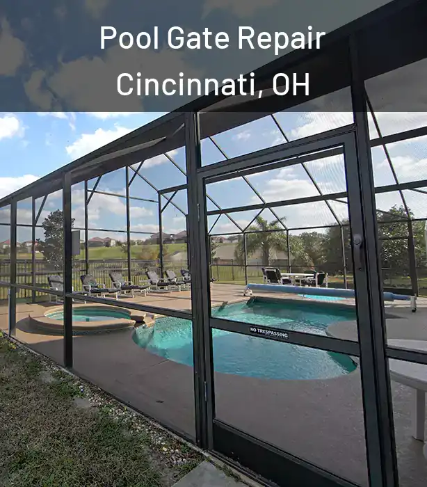  Pool Gate Repair Cincinnati, OH