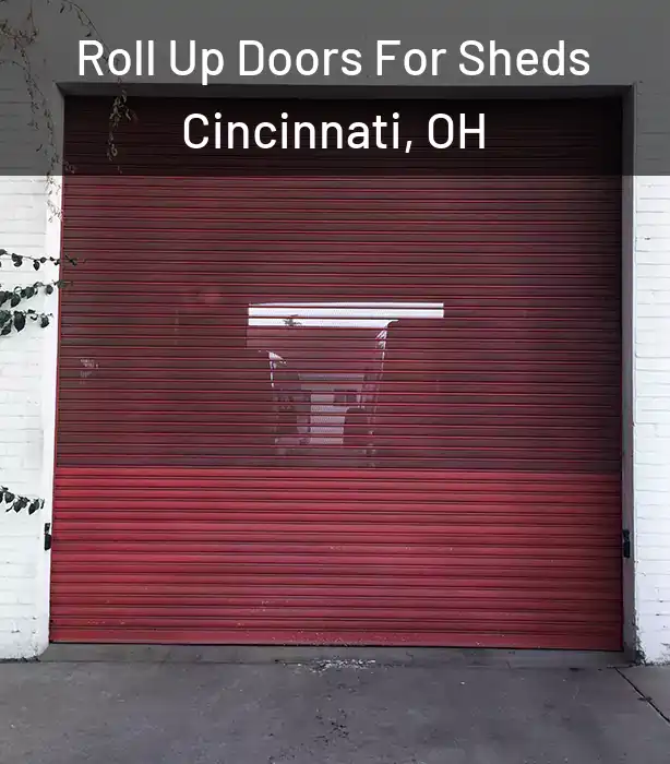  Roll Up Doors For Sheds Cincinnati, OH