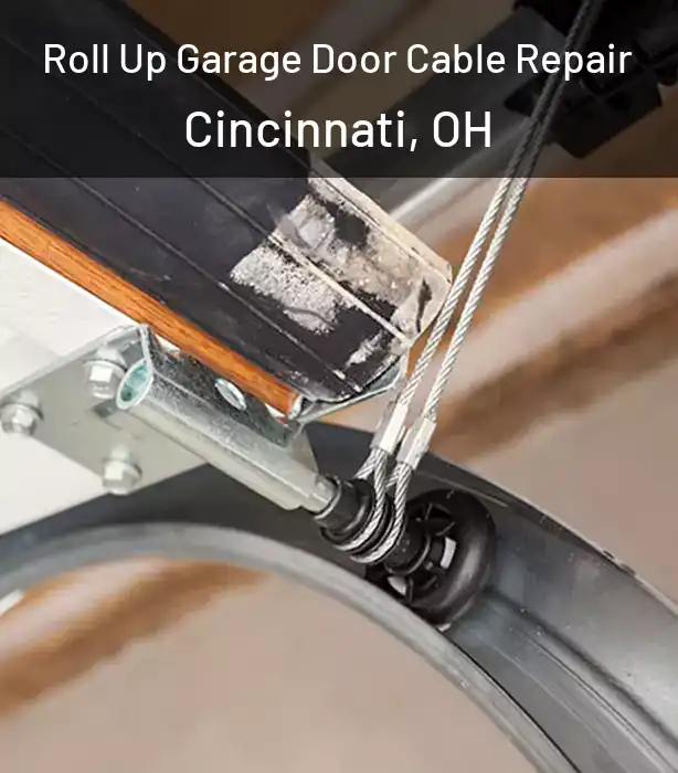  Roll Up Garage Door Cable Repair Cincinnati, OH