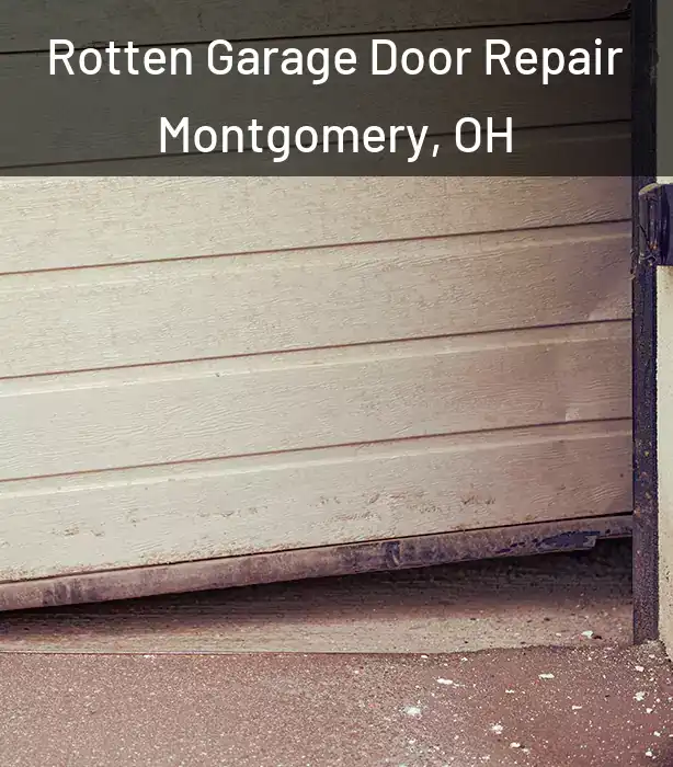  Rotten Garage Door Repair Montgomery, OH