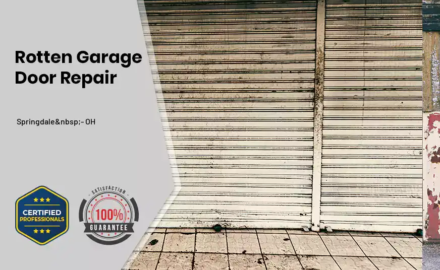 rotten-garage-door-repair Springdale - OH 