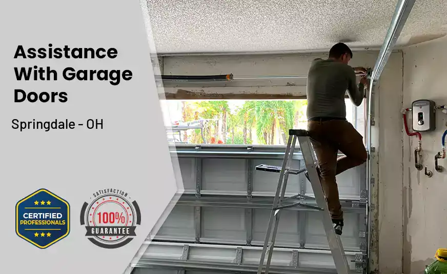 Assistance With Garage Doors Springdale - OH 