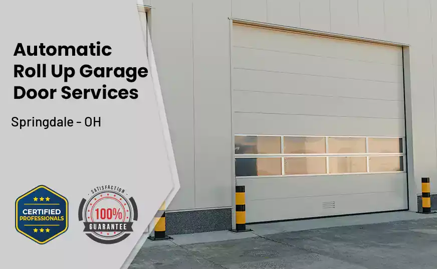 Automatic Roll Up Garage Door Springdale - OH 