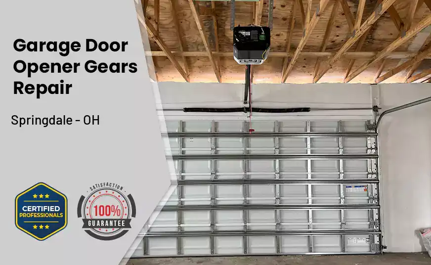 Garage Door Opener Gears Repair Springdale - OH 
