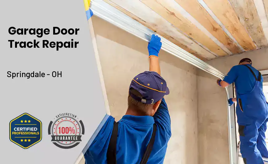 Garage Door Track Repair Springdale - OH 