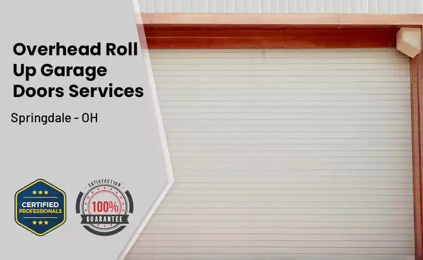 Overhead Roll Up Door Springdale - OH 