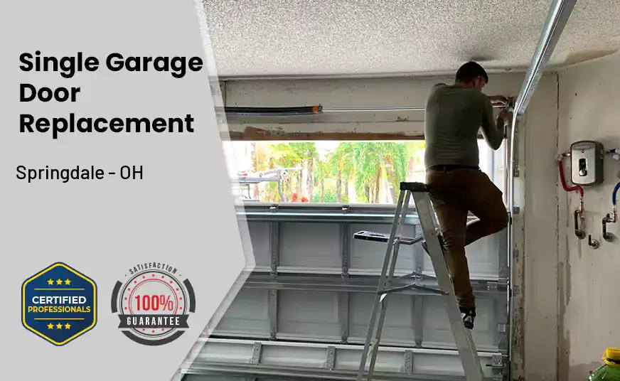 Single Garage Door Replacement Springdale - OH 